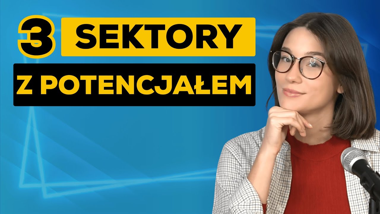 Top 3 Niedowartościowane Sektory do inwestowania w 2026: NOWA OKAZJA