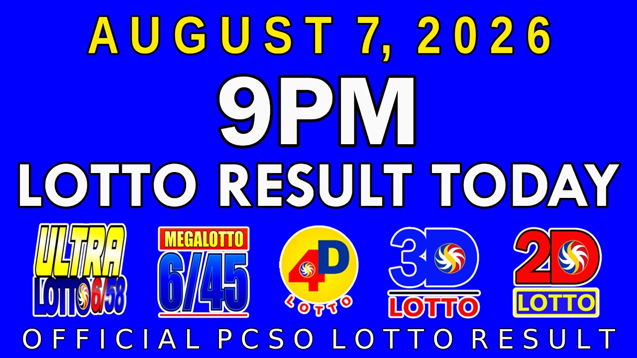 9pm Lotto Result Today August 7 2026 PCSO