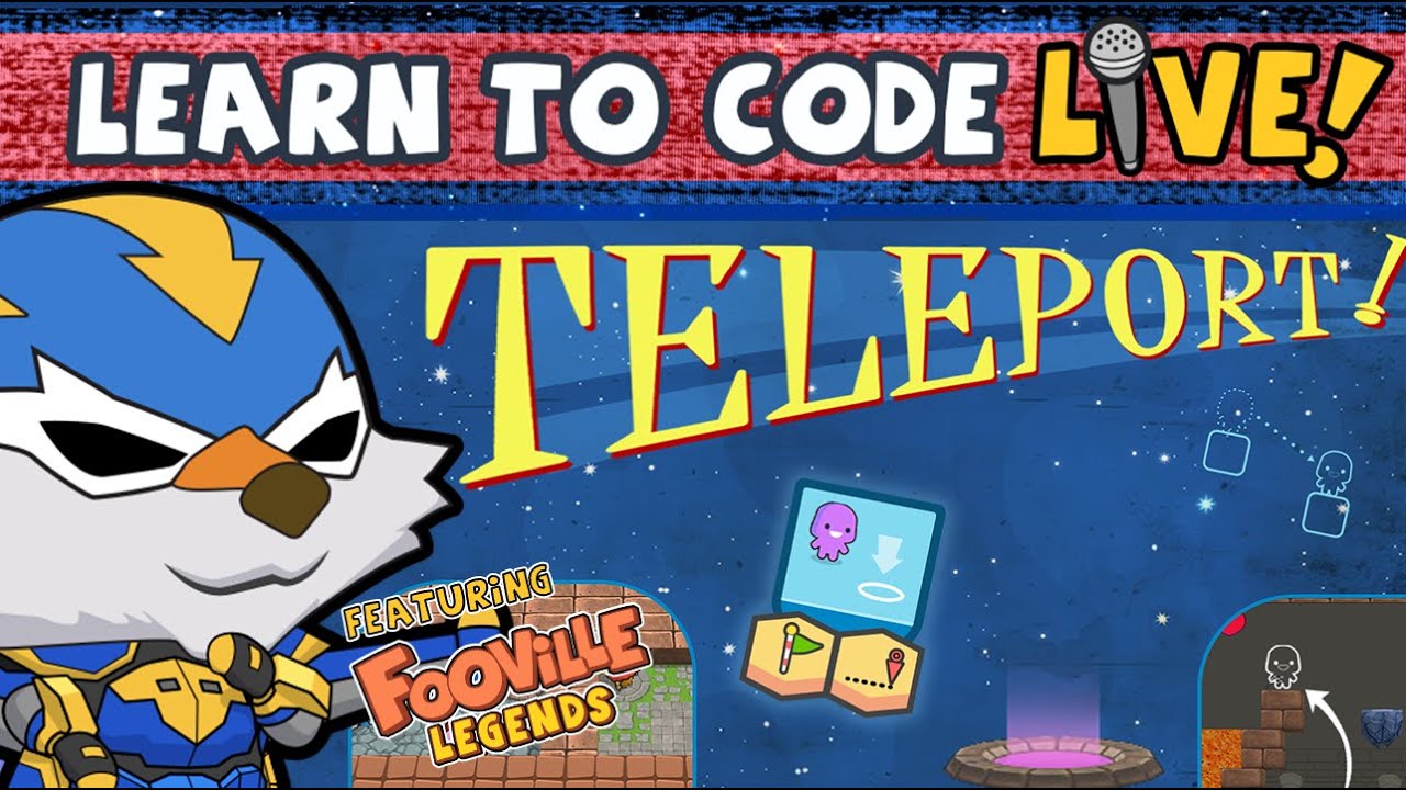 Learn Teleport in codeSpark - Learn Live from Fooville Legends