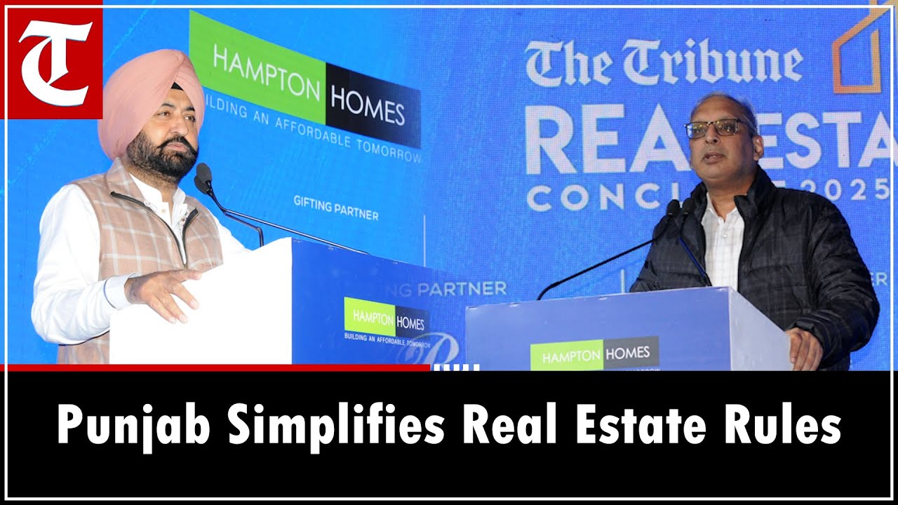 Punjab eased real estate rules, says minister Mundian, Principal Secy outline urban land reforms