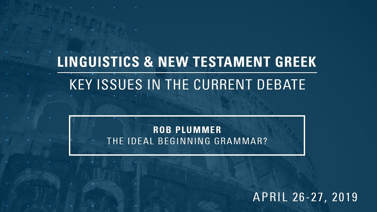 Rob Plummer - The Ideal Beginning Grammar?