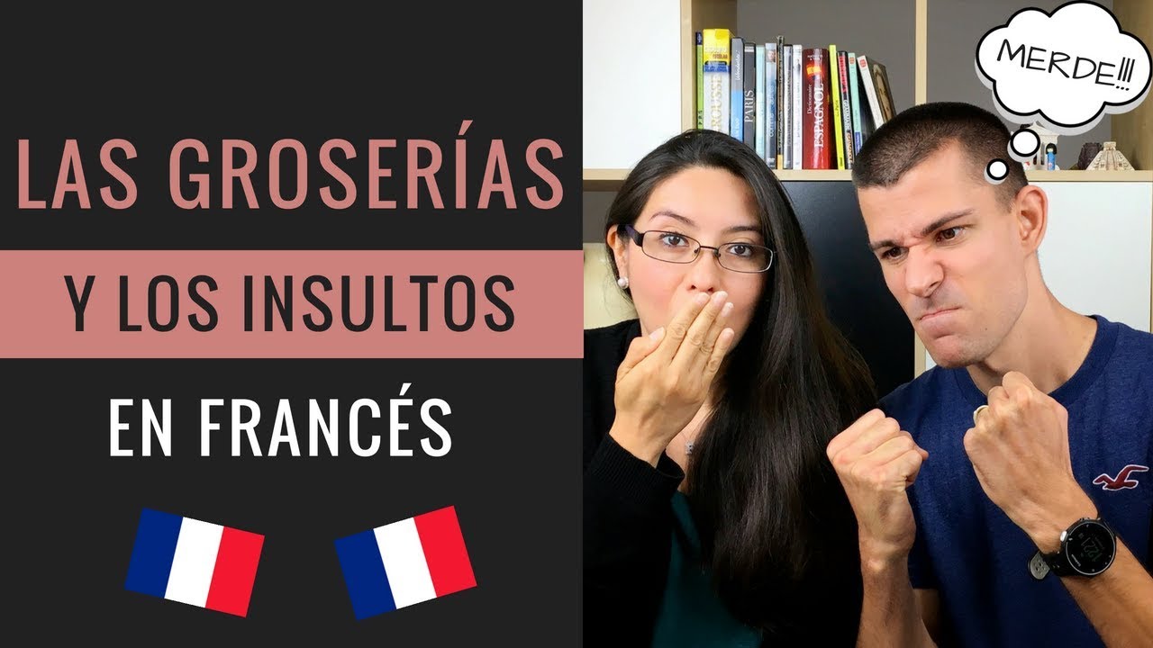 LAS GROSERÍAS EN FRANCÉS / Pariseando