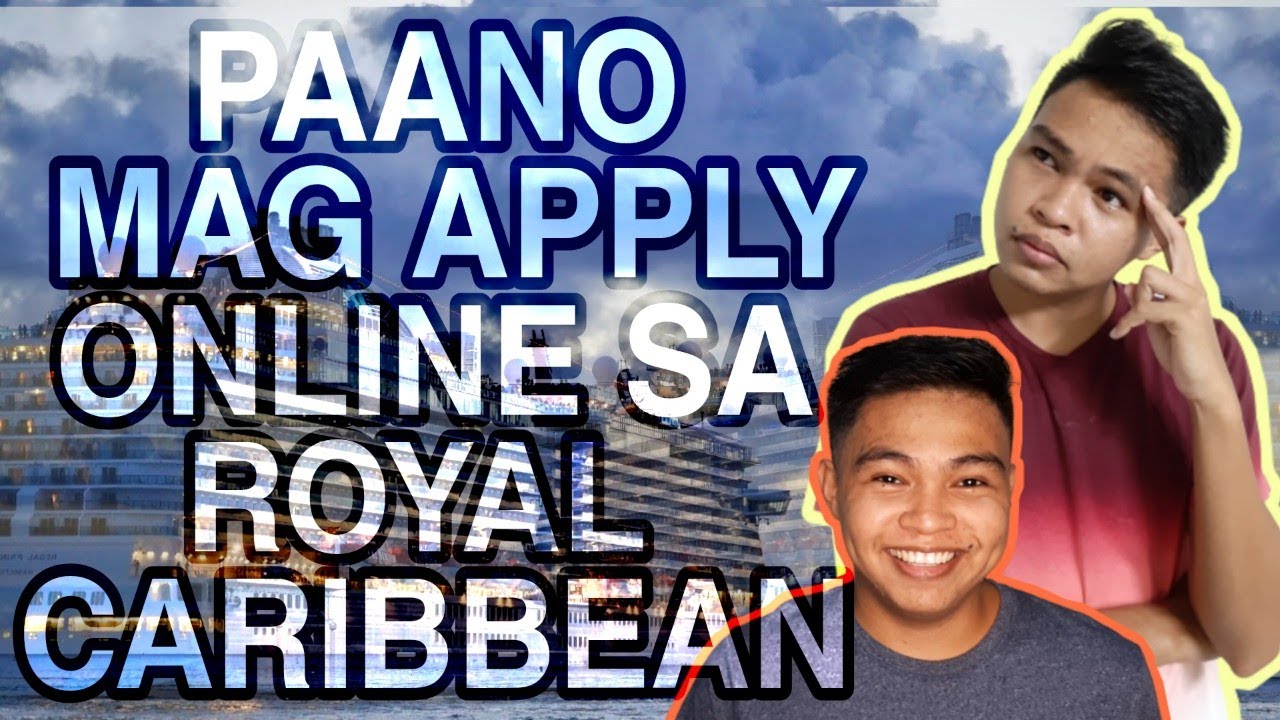 PAANO MAG APPLY ONLINE SA ROYAL CARIBBEAN | Working Pinoy sa Cruise Ship | Anthony Bangga