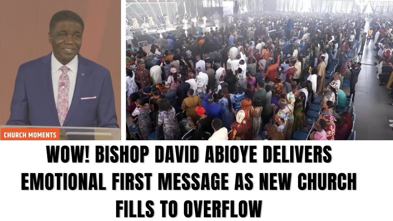 😮🔥 WOW! BISHOP DAVID ABIOYE DELIVERS EMOTIONAL FIRST MESSAGE AS NEW CHURCH FILLS TO OVERFLOW