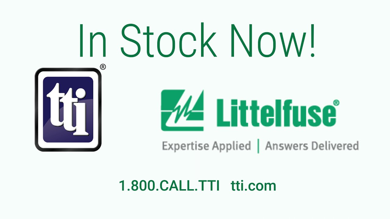 Trust Littelfuse and TTI, Inc. for a sustainable and safer world.