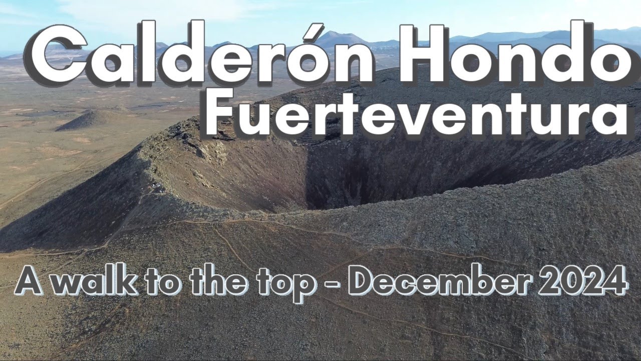 Fuerteventura: Calderón Hondo - a walk to the top, and back again. Features BONUS Squirrels!!
