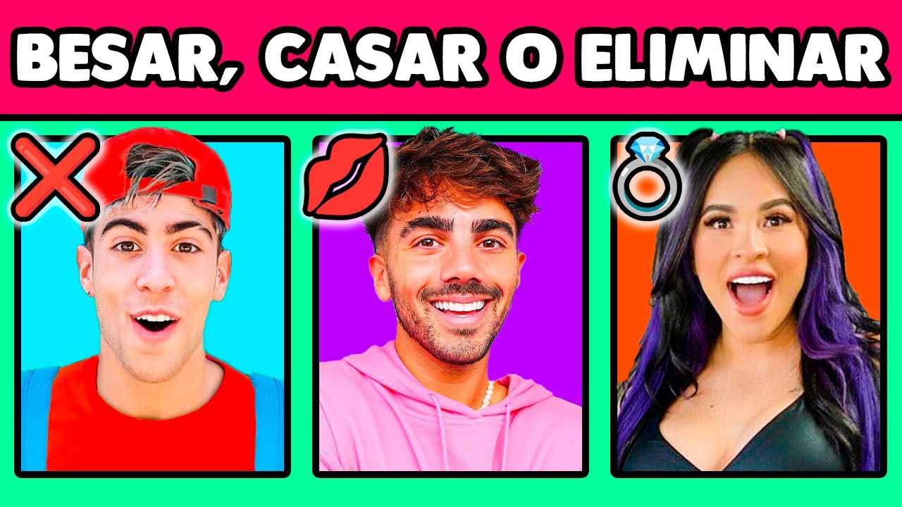BESAR, CASAR O ELIMINAR 💋💍❌ Versión Youtubers | Muy Dificil
