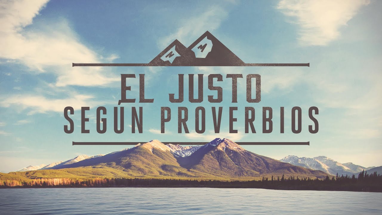 El Justo Según Proverbios (Predicación Bautista, Fundamental)