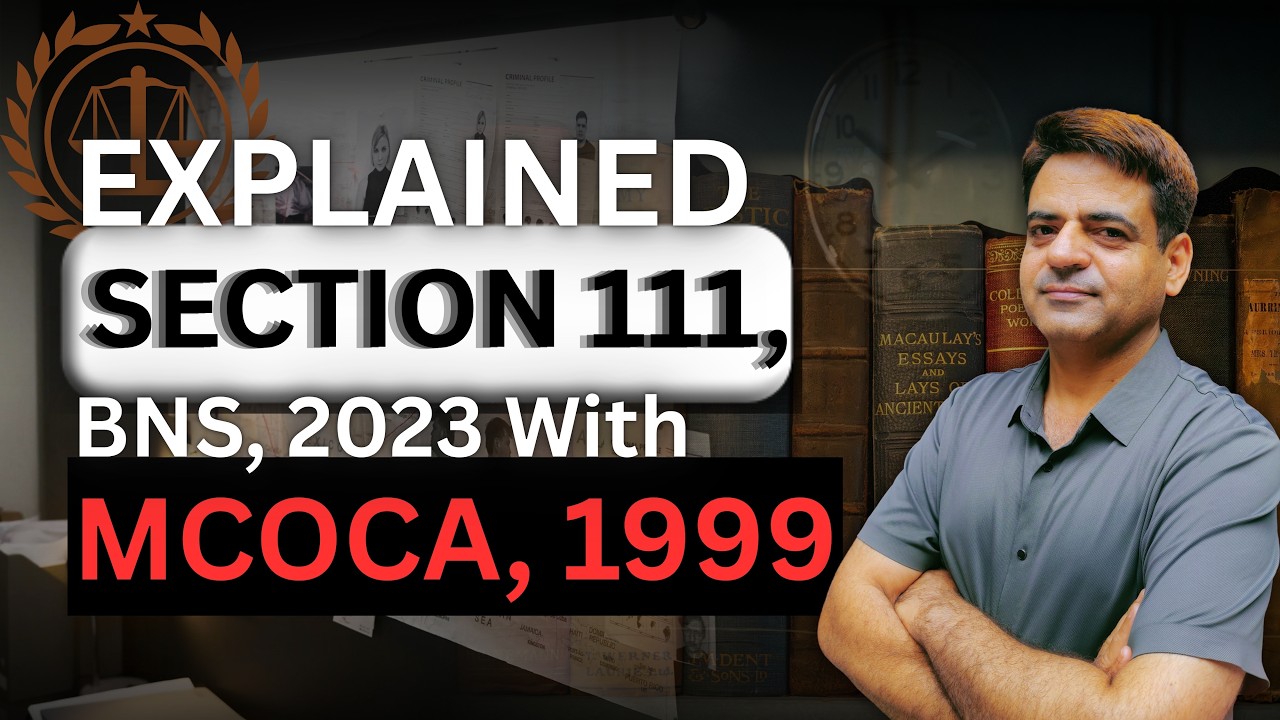 Explained Section 111, BNS, 2023 with MCOCA, 1999 #supremecourt #law