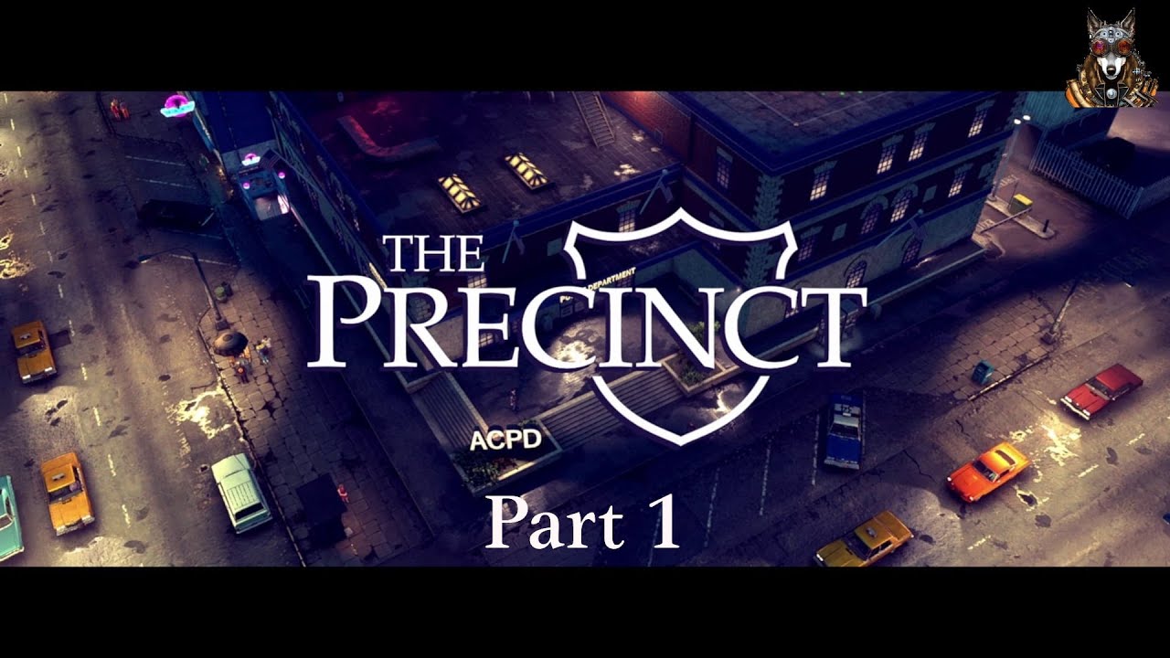 The Precinct Walkthrough Gameplay - Part 1 (Campaign Full Release)