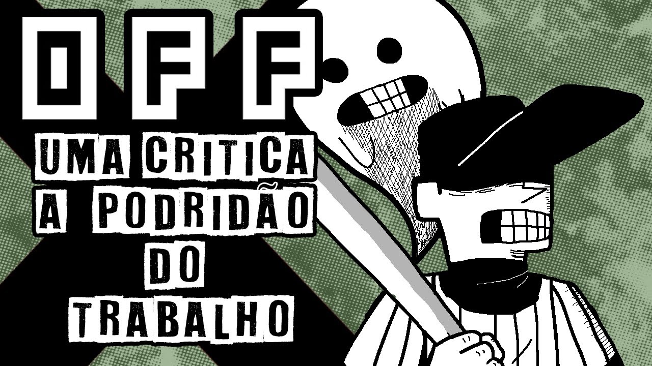 OFF: UM JOGO SOBRE A PODRIDÃO DO TRABALHO