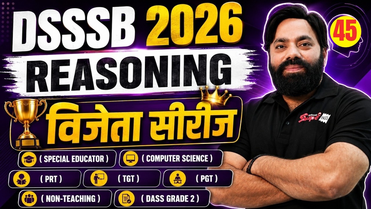 DSSSB 2026 | DSSSB Reasoning classes 2026 | DSSSB PRT, TGT & PGT Reasoning Classes By Sandeep sir