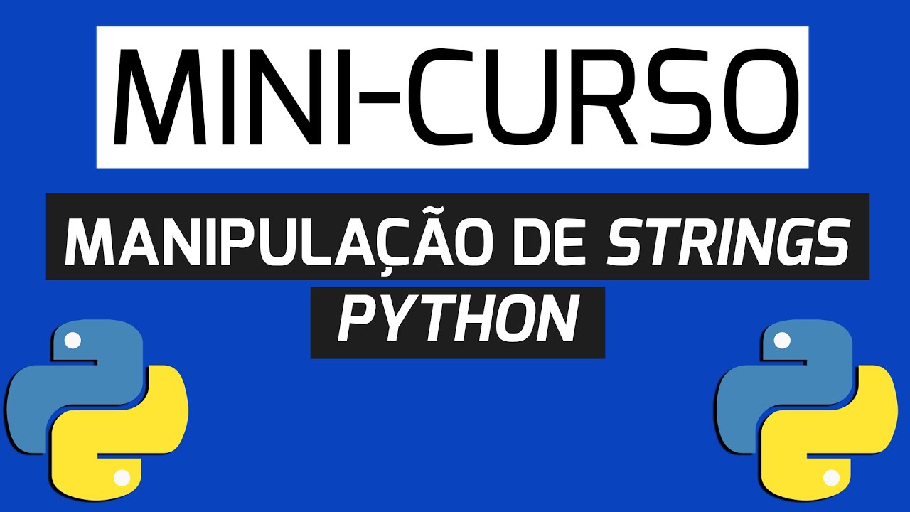 String em Python [Mini Curso] #AgoraVcAprende