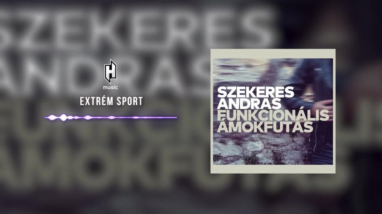 Szekeres Andr&aacute;s - Extr&eacute;m sport (hivatalos sz&ouml;veges vide&oacute; / official lyric video)