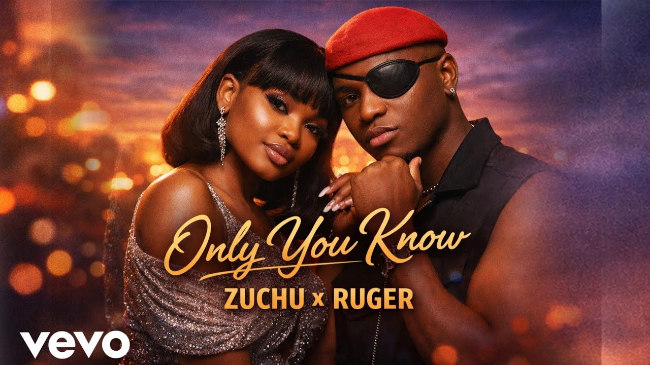 Zuchu x Ruger –Only You Know |(Official lyrics video)