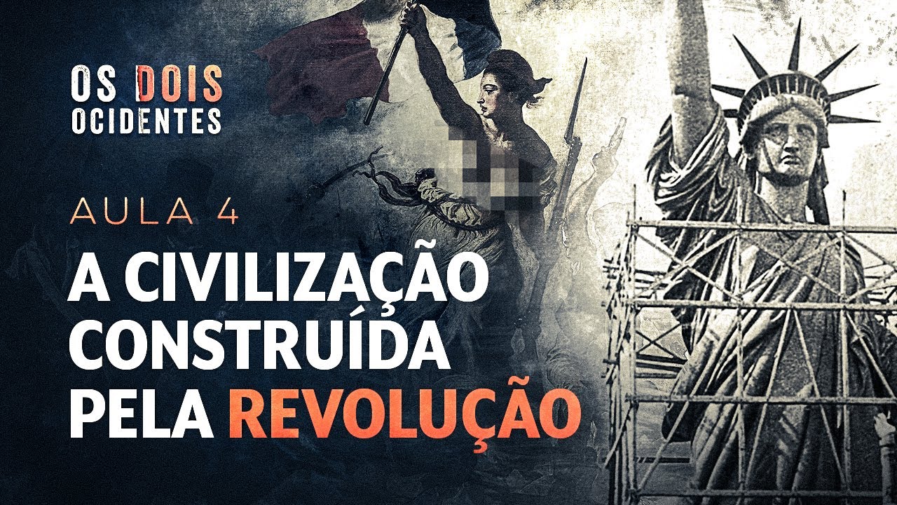 A CONSOLIDAÇÃO DO OCIDENTE MODERNO: A ERA DA REVOLUÇÃO | Aula 4/4 - Os Dois Ocidentes