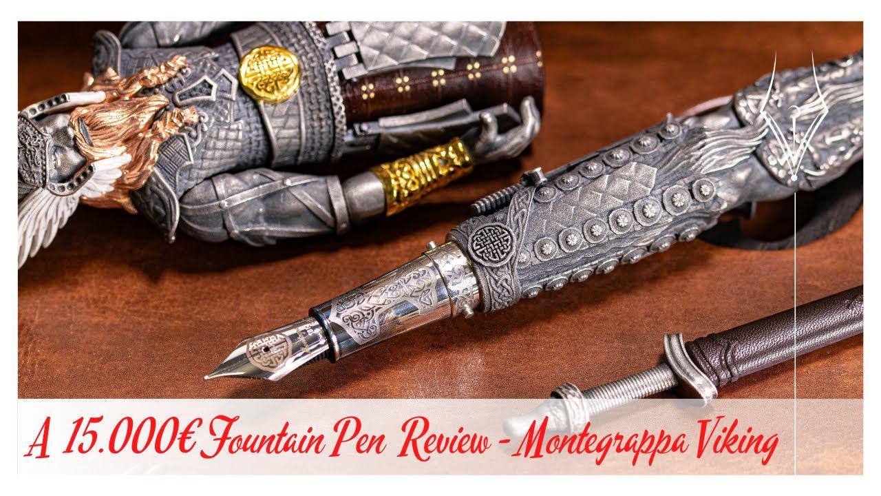A 15.000€ Fountain Pen Review - Montegrappa Viking
