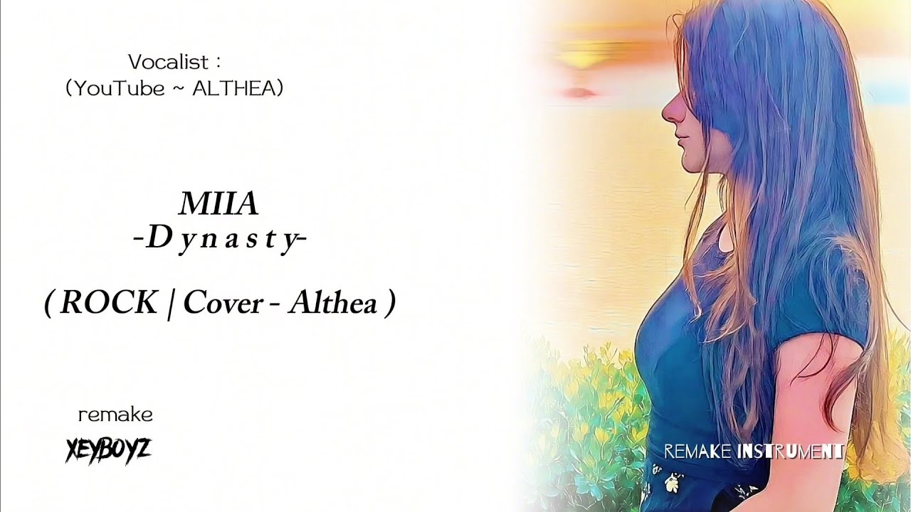 MIIA - Dynasty (ROCK | Cover - ALTHEA)