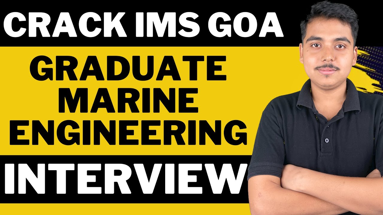 Syllabus for IMS Goa Graduate Marine Engineering Interview
