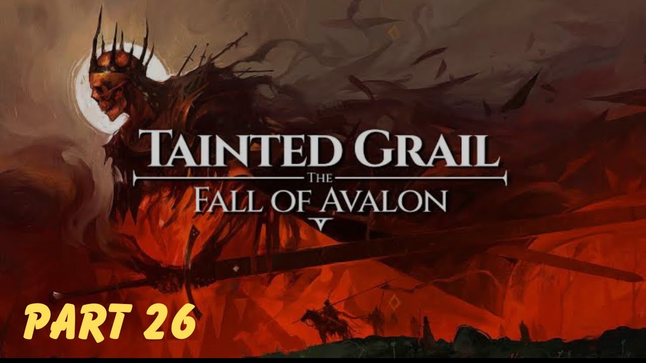 TAINTED GRAIL: FALL OF AVALON - THE BROKEN HOURGLASS Walkthrough PART 26
