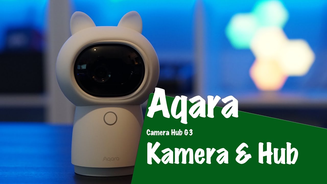 Aqara Camera Hub G3: Ausgepackt, konfiguriert und los gehts | Deutsch | 4K
