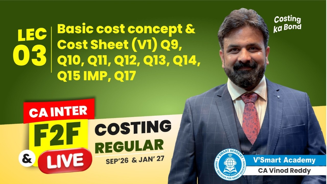 Demo 03: Q9,10,11,12,13,14,15,17 IMP | CA Inter Costing Regular Batch | Sept'26 & Jan'27 |Vinod Sir