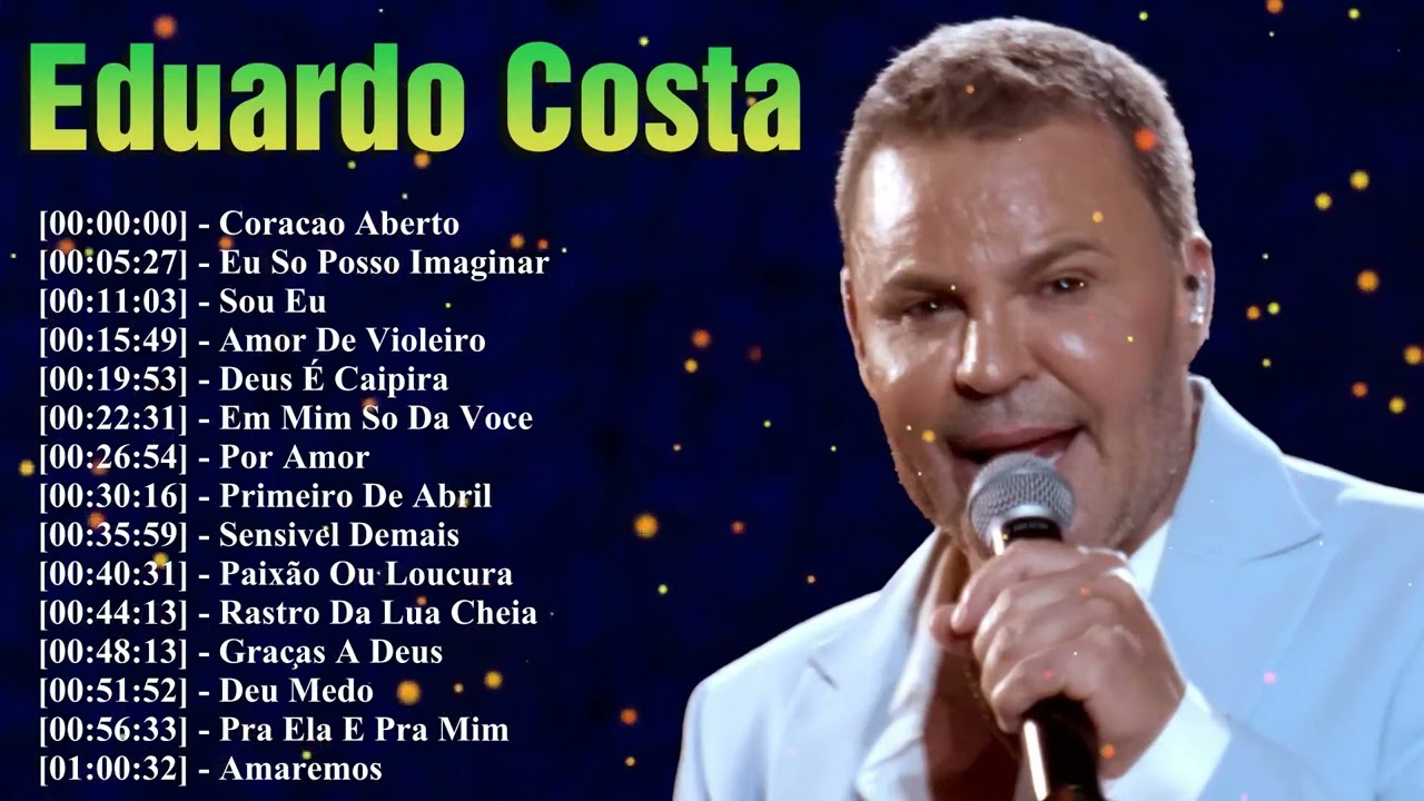 Playlist 2026 de Eduardo Costa – O Melhor do Sertanejo Romântico Oficial