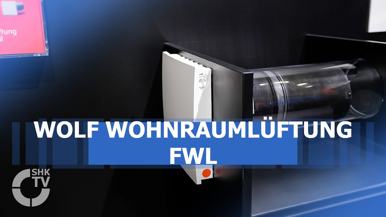 Wolf Wohnraum&uuml;ftung FWL | SHK-TV Produkt im Blickpunkt
