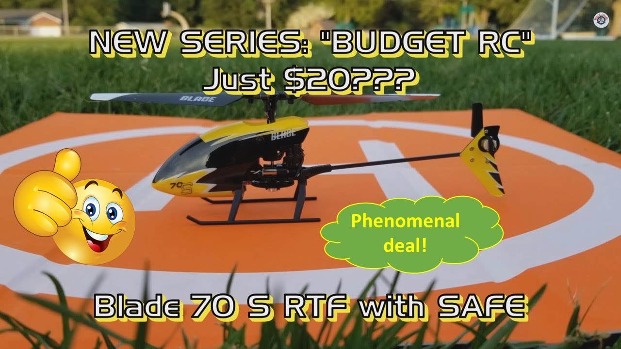 Blade 70 S RTF with SAFE - A used, high-quality micro helicopter for $20! (BUDGET RC)