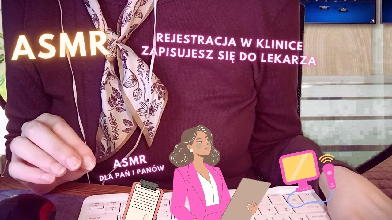 ASMR po Polsku. Rejestracja do lekarza Roleplay. Recepcja 👩‍💼👨‍⚕️🩺.Asmr dla Pań i Panów.