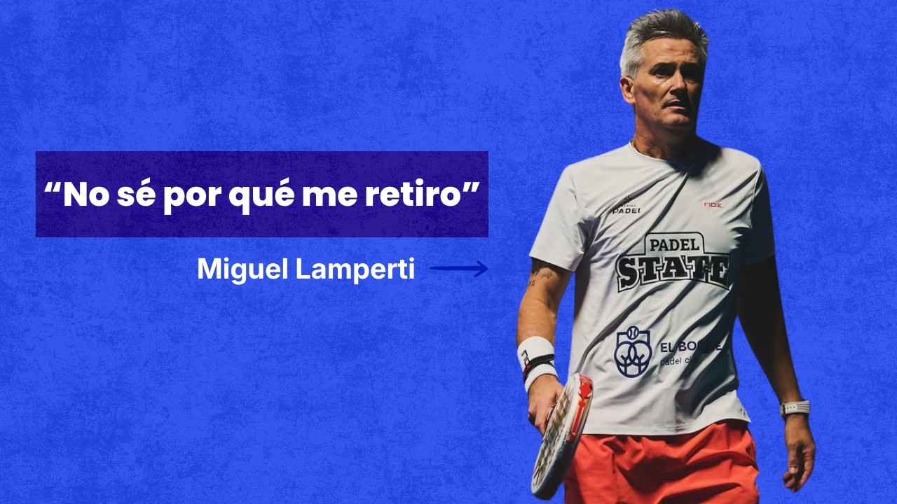 ENTREVISTA CON MIGUEL LAMPERTI EN EL PREMIER PADEL DE GIJÓN - Retirada y últimos deseos como jugador