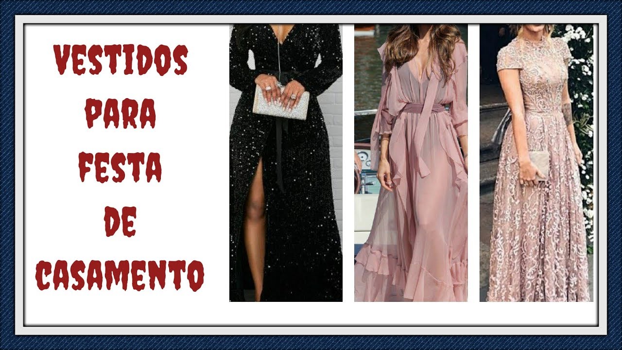 VESTIDOS PARA CONVIDADAS DE CASAMENTO