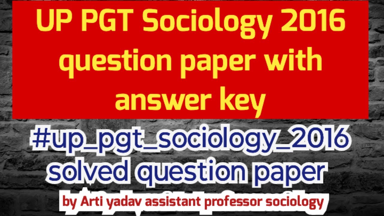 Up pgt sociology 2016 solved question paper with answer key #pgtsociology #sociologymcq #sociology