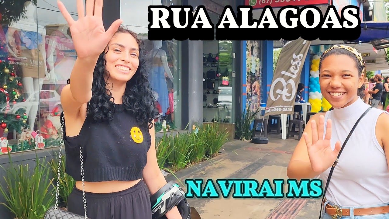 NAVIRAÍ No Mato Grosso Do Sul/RUA ALAGOAS A RUA Mais Antiga Do Comércio De NAVIRAÍ MS