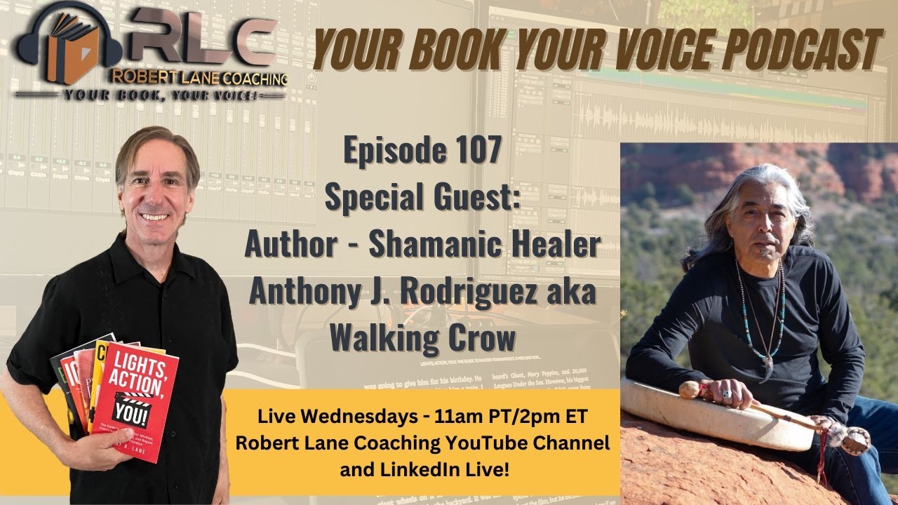 Ep. #107 - Special Guest: Author - Shamanic Healer Anthony J. Rodriguez