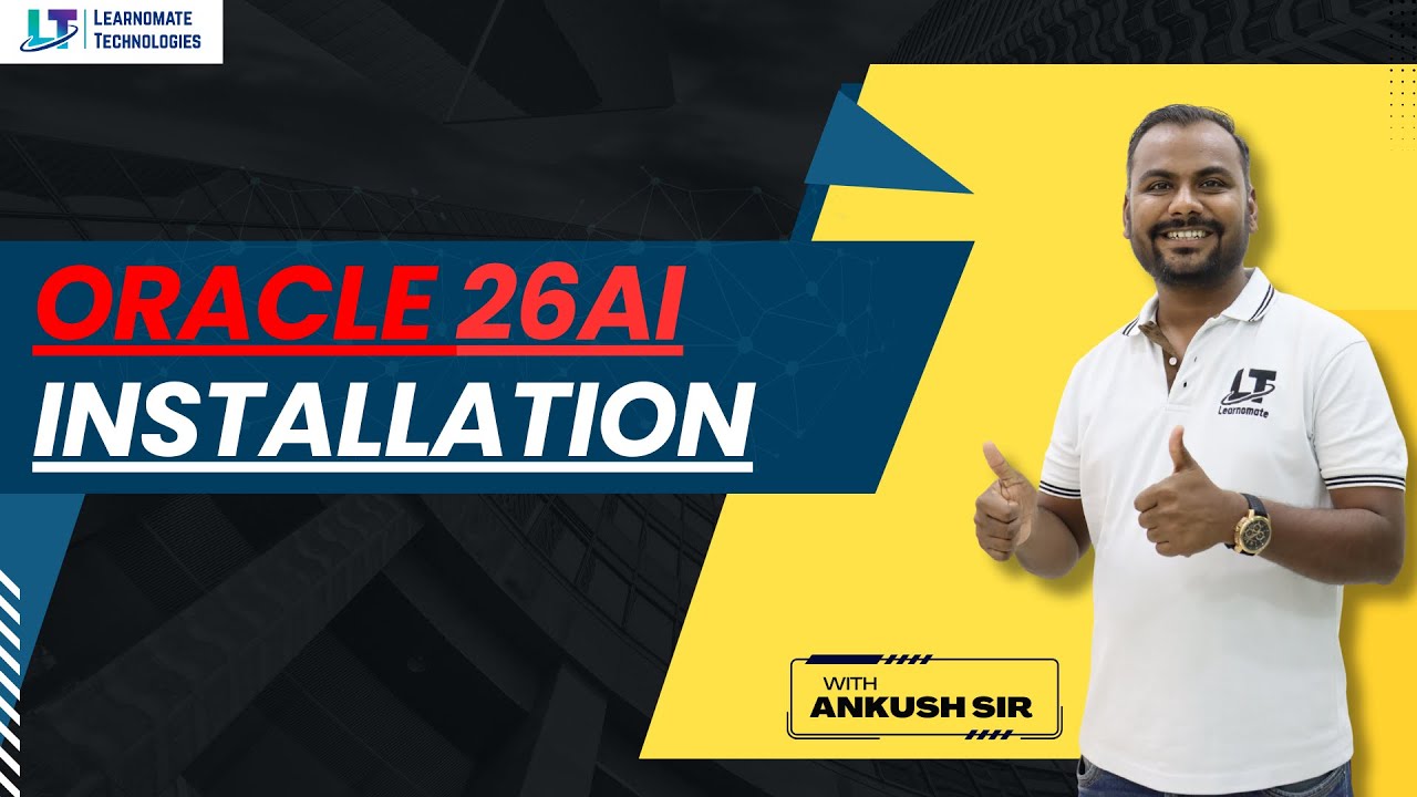 Oracle 26AI Installation Step by Step | Learnomate Technologies
