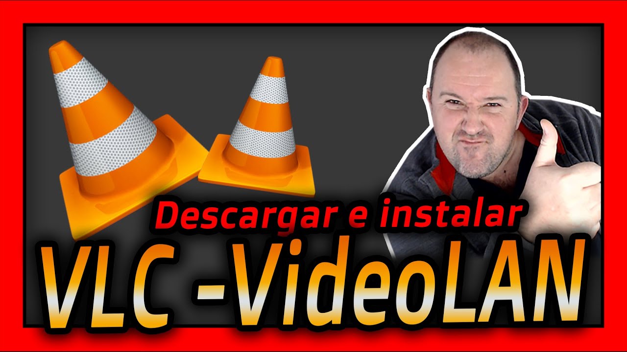 &iquest;Qu&eacute; es VideoLAN VLC Media player? Descarga e Instalaci&oacute;n Correcta ⭐ A&ntilde;o 2024