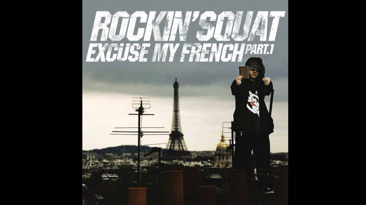 Rockin' Squat - L'Undaground s'exprime - Chapitre 5