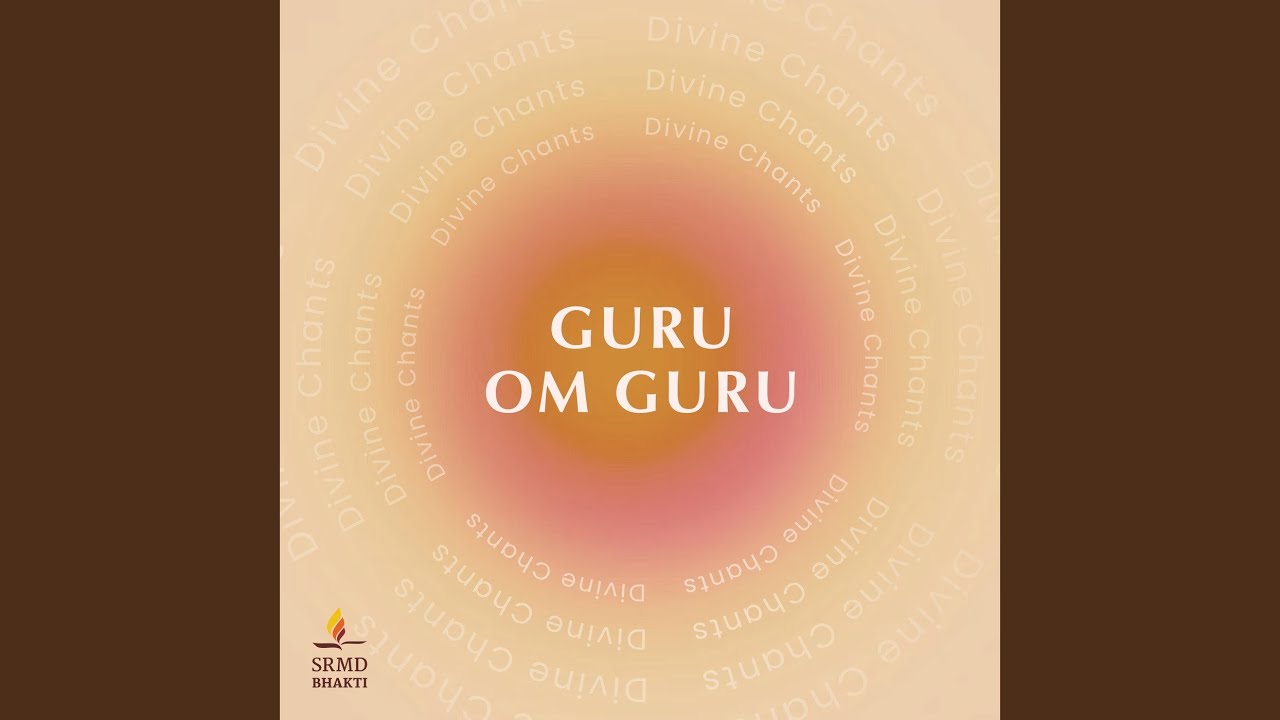Guru Om Guru - Divine Chants