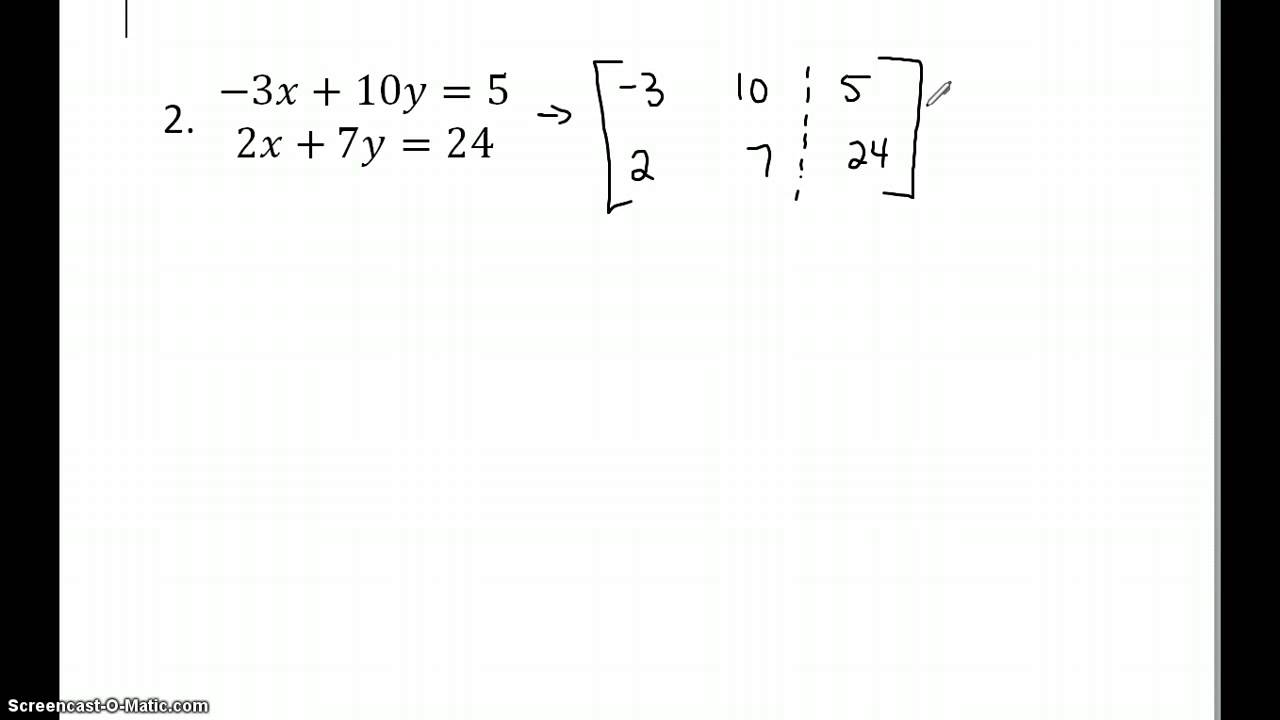 Systems of Equations using Augmented Matrices