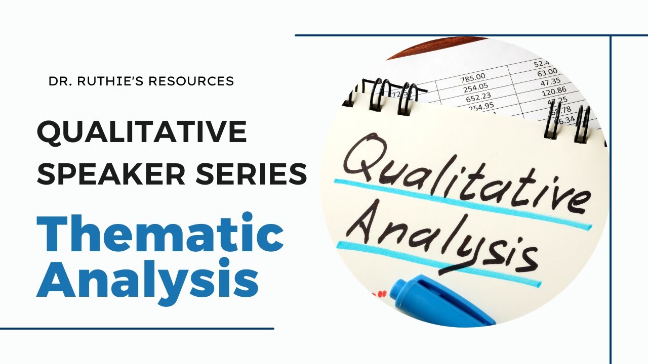 Qualitative Methods Speaker Series: Thematic Analysis