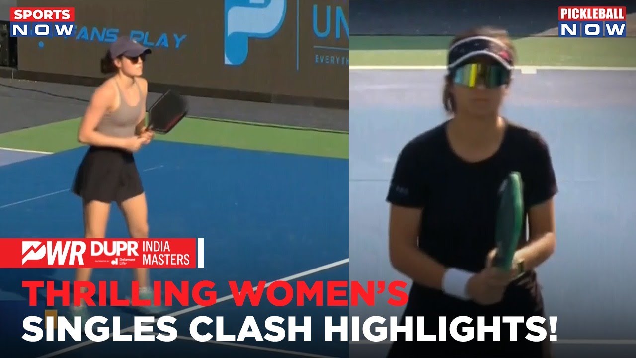 PWR DUPR India Masters 2024: Thrilling Women&rsquo;s Singles Clash!