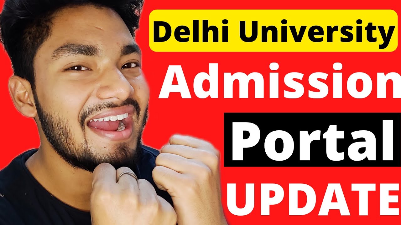 DU Admission 2022 Portal Update 🔥
