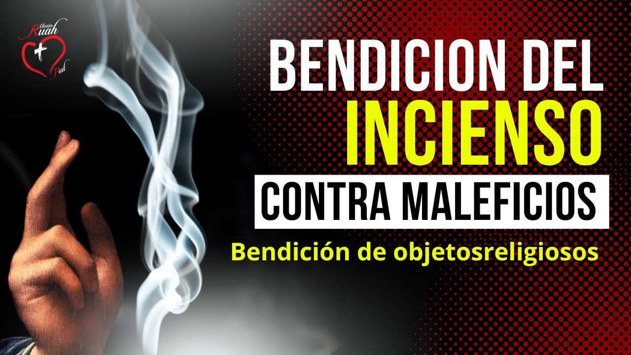 BENDICION DEL INCIENSO Y OBJETOS RELIGIOSOS | Misión Ruah