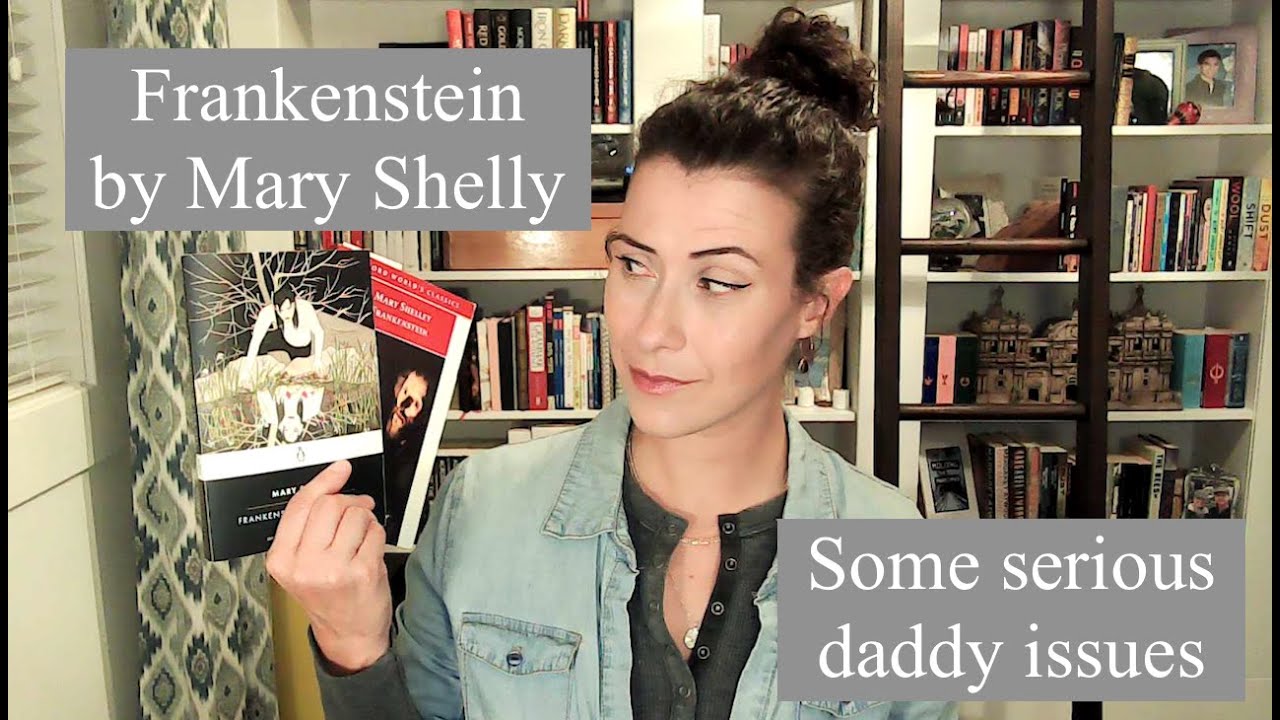 Frankenstein ; Some serious daddy issues