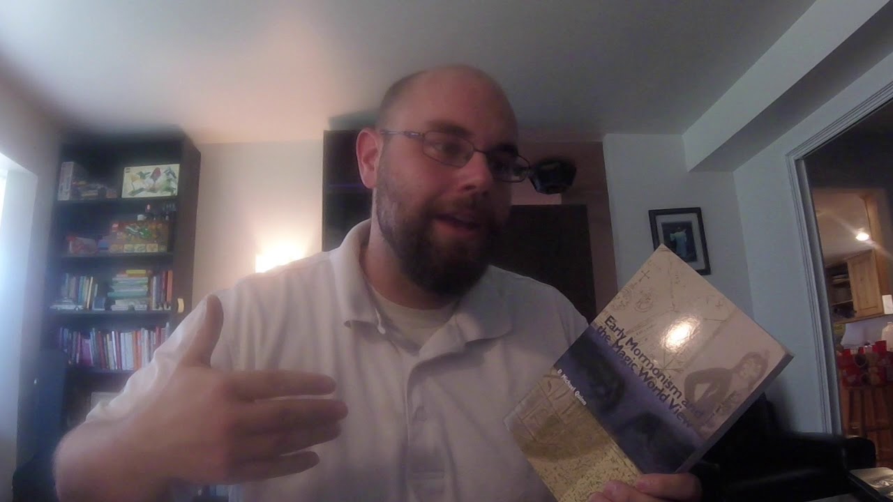 Early Mormonism and the Magic World View - D. Michael Quinn (Review)
