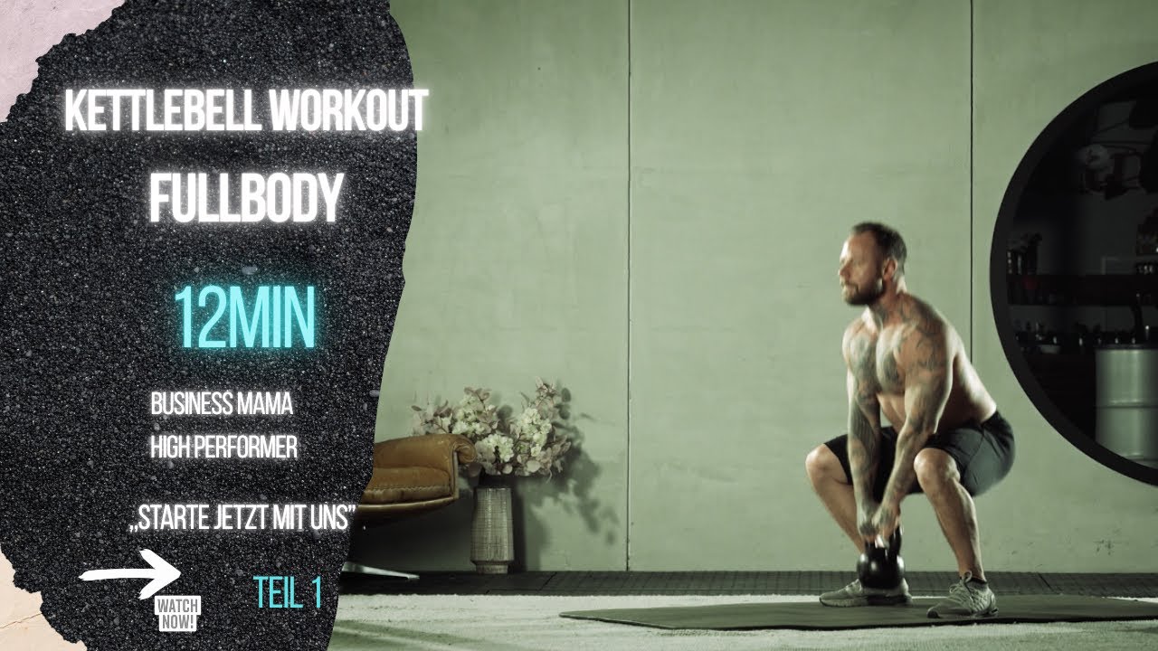 12 Minuten Kettlebell Fullbody Workout | Teil 1 – Kraft & Ausdauer für High Performer