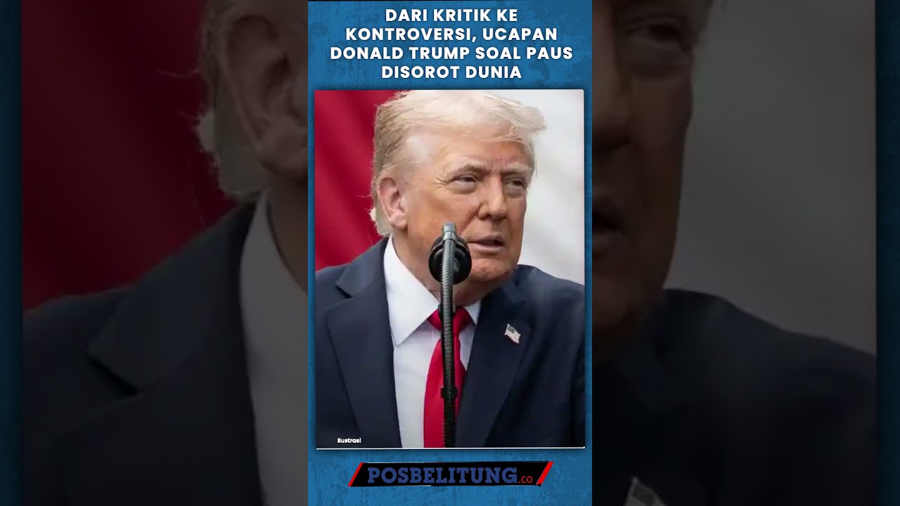 Dari Kritik ke Kontroversi, Ucapan Donald Trump Soal Paus Disorot Dunia