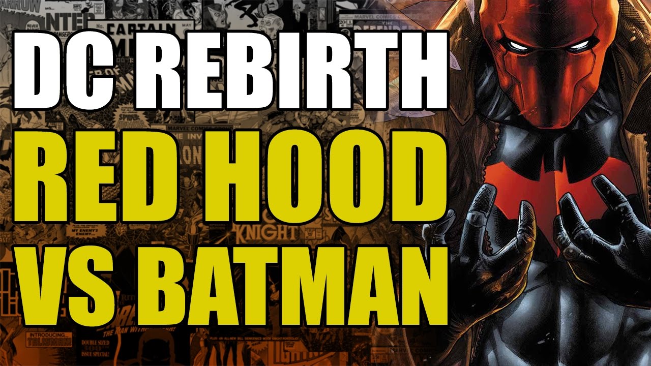 Red Hood & The Outlaws Rebirth Vol 1: Red Hood vs Batman