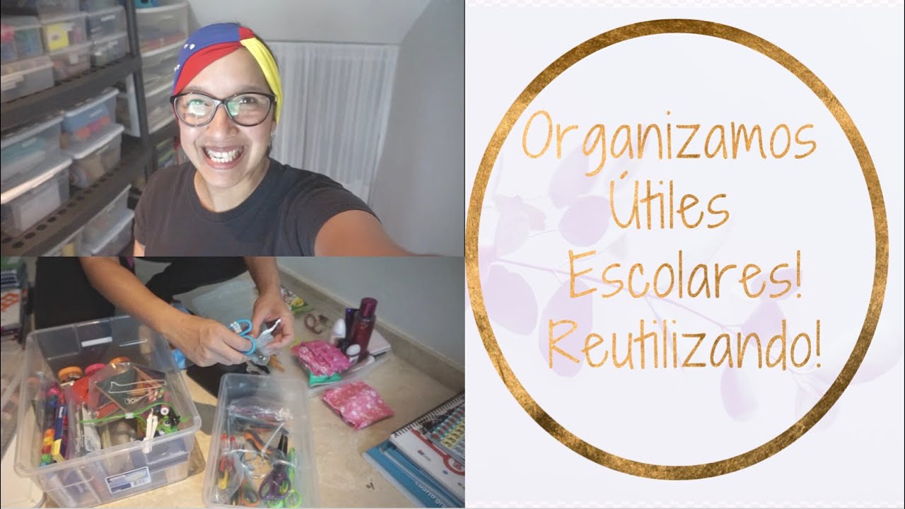 Organizamos Útiles Escolares - Reutilizando para Economizar 2020